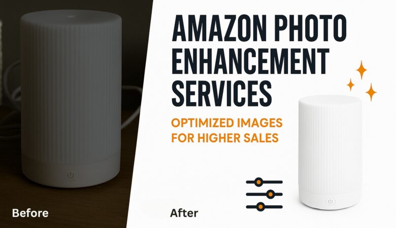 Amazon Photo Enhancement Services – Optimized Images for Higher Sales